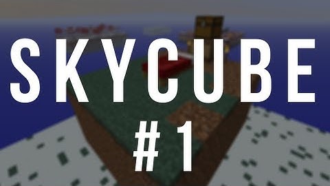 Skyblocks: Skycube #1 - Minecraft Survival Series