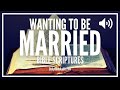 Bible Verses About Wanting To Be Married | What God Wants You To Know Before You Walk Down The Aisle