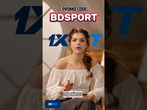 1xbet official Promo code|1xbet promo code BDSPORT🔥