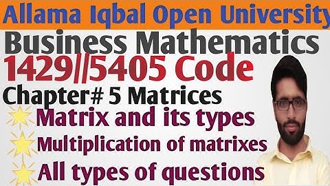 AIOU Business Mathematics chapter 5 complete concept all types of questions about matrix