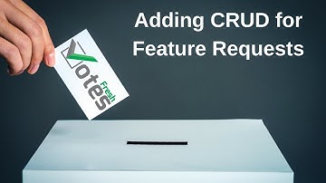 FreshVotes 41 - Adding CRUD to our Feature Requests