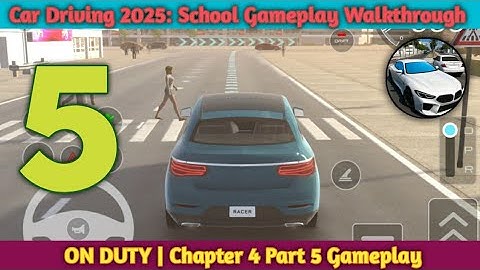 CAR DRIVING SCHOOL 2025 🚗⚡Chapter 4 On Duty Part 5 Gameplay #cardrivingschool2025