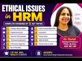 Ethical Issues in HRM: Full Concept for BBA, GGSIPU BBALLB, MBA I Exam Revision Special