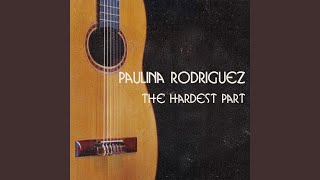 Video thumbnail of "Paulina Rodriguez - The Hardest Part"