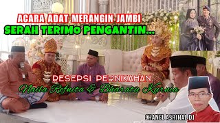 ENGAGEMENT//SALUKO ADAT ISTIADAT MERANGIN JAMBI-SERAH TERIMO PENGANTIN .!! Edisi Lengkap