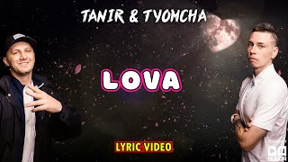 Tanir & Tyomcha - Lova (Lyric Video)
