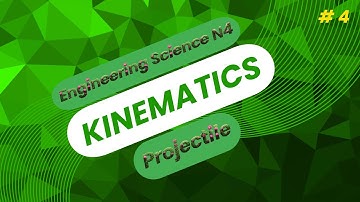 Kinematics Pt 4 Engineering Science N4 ( Projectile )