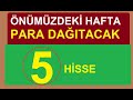 Nmzdek hafta para daitacak 5 hsse  bst borsa hsse para rket kr con share stocks