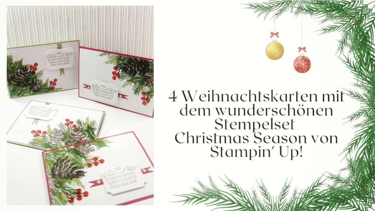 275. Video/ 4 Weihnachtskarten mit dem wunderschönen Stempelset Christmas Season von Stampin' Up!