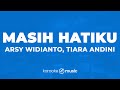 Masih Hatiku Arsy Widianto Tiara Andini KARAOKE VERSION