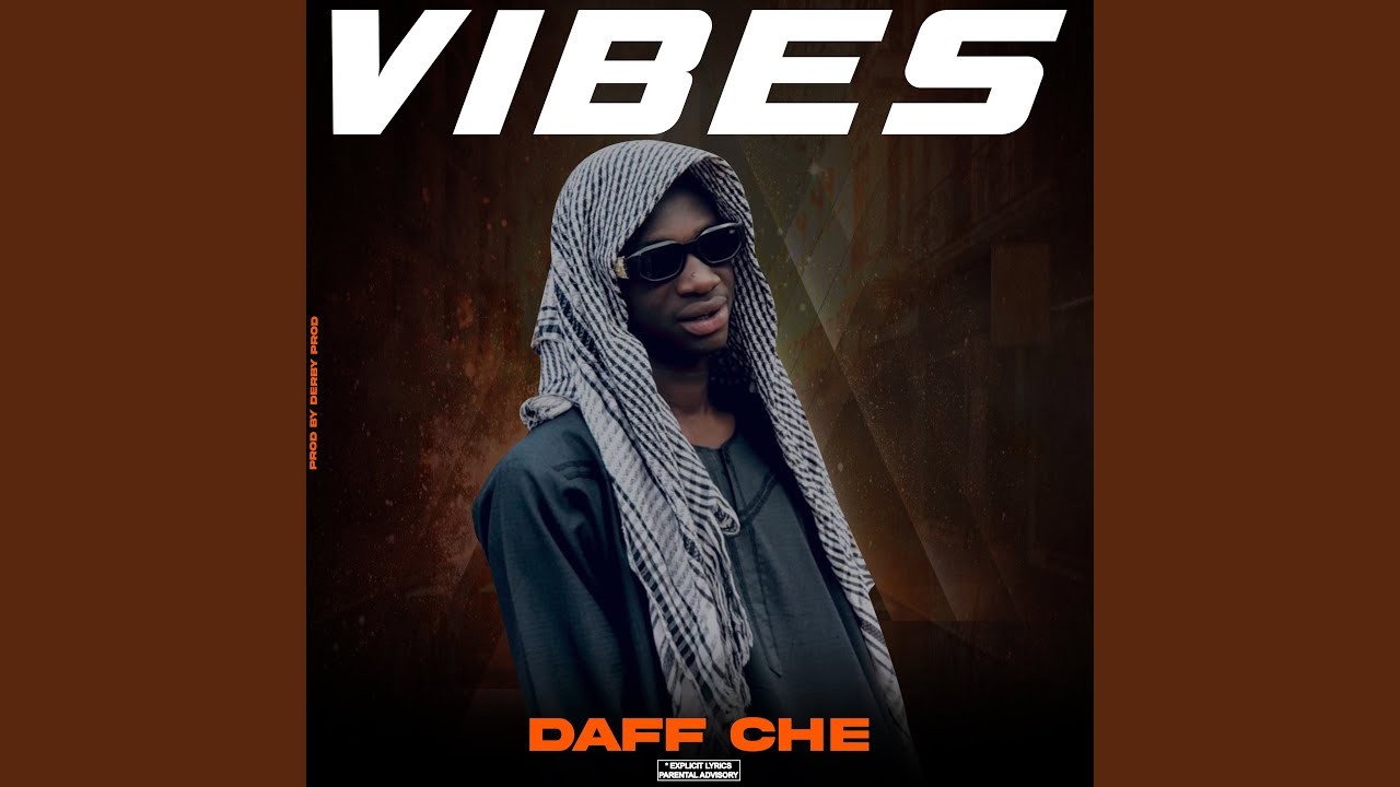 Watch Vibes - Daff Che on YouTube Watch Vibes - Daff Che on YouTube