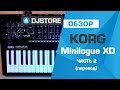 Korg Minilogue XD. Подробный обзор, часть 2. Multi Engine осцилляторы и фильтр.