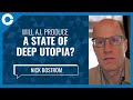 Will AI produce a state of deep utopia? (w/ Nick Bostrom, Future of Humanity Institute)