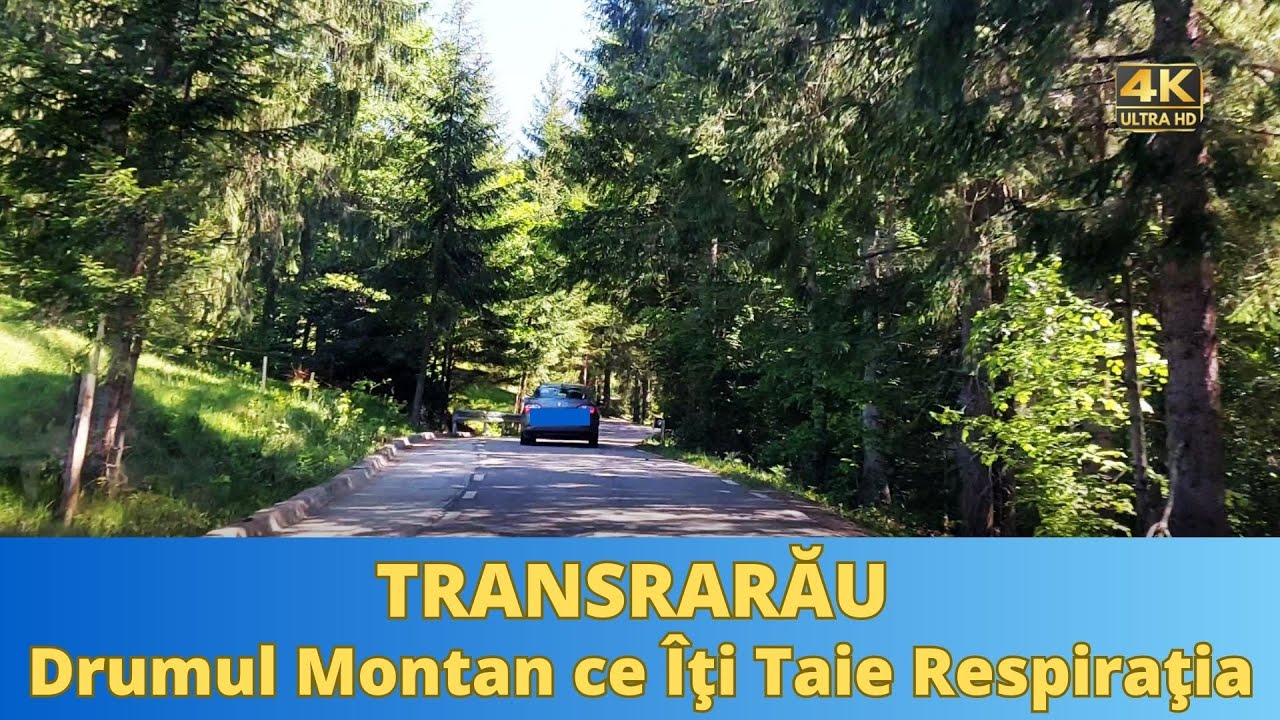 Transrarău - Drumul Montan ce Îți Taie Respirația - 4K60fps