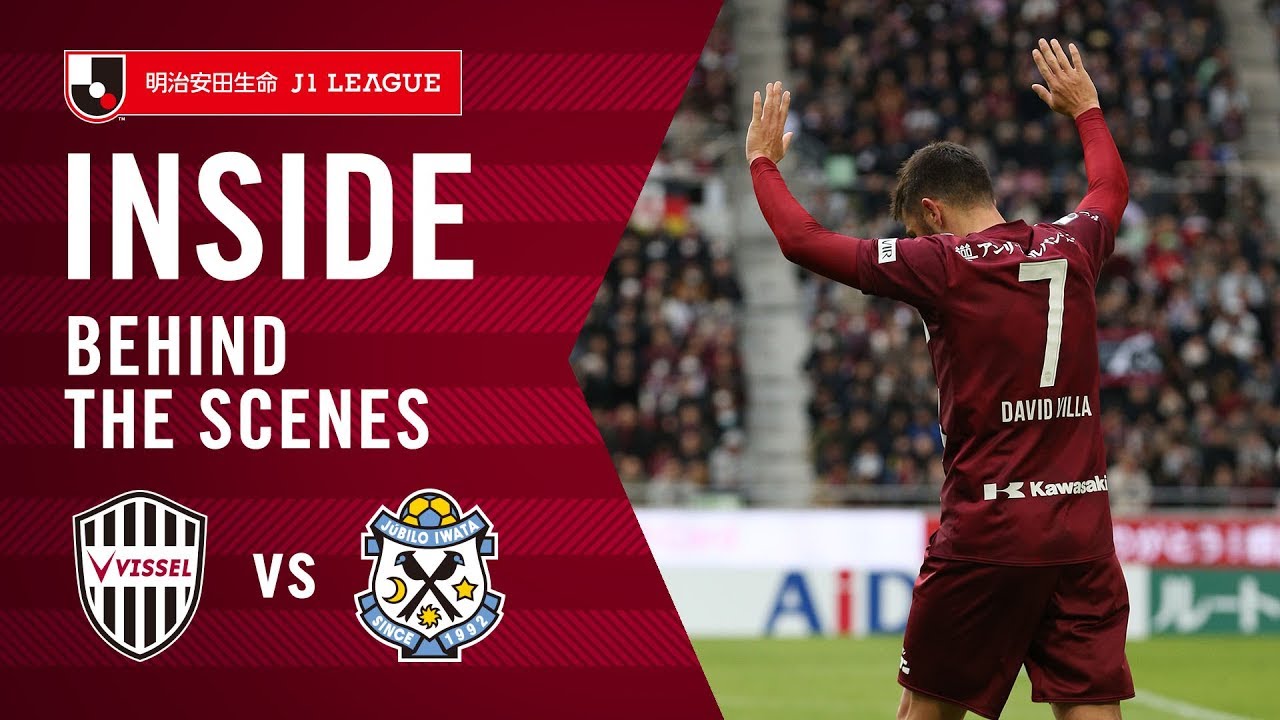【INSIDE】神戸vs磐田｜Podolski scores a hattrick in Villa's finale