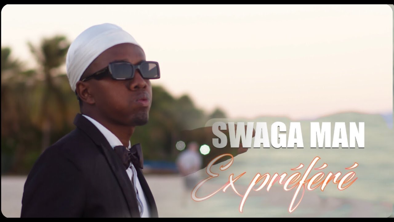 Swaga Man - Ex Préféré ( Nouveauté clip gasy 2024 )
