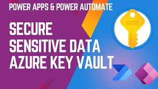 Secure Sensitive Data with Azure Key Vault in PowerApps & Power Automate screenshot 4