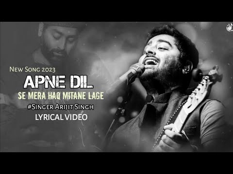Apne Dil Se Mera Haq Mitane Lage Tere Bina Arijit Singh Asad Khan Raqueeb Alam 
