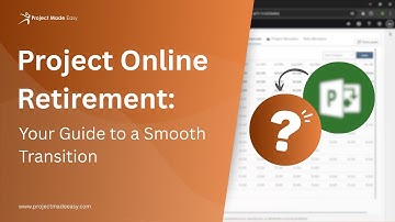 Project Online Retirement Guide: Migration Options & Timeline Explained