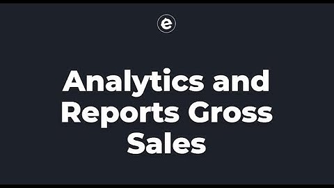 How to View Gross Sales Report in eatOS Dashboard