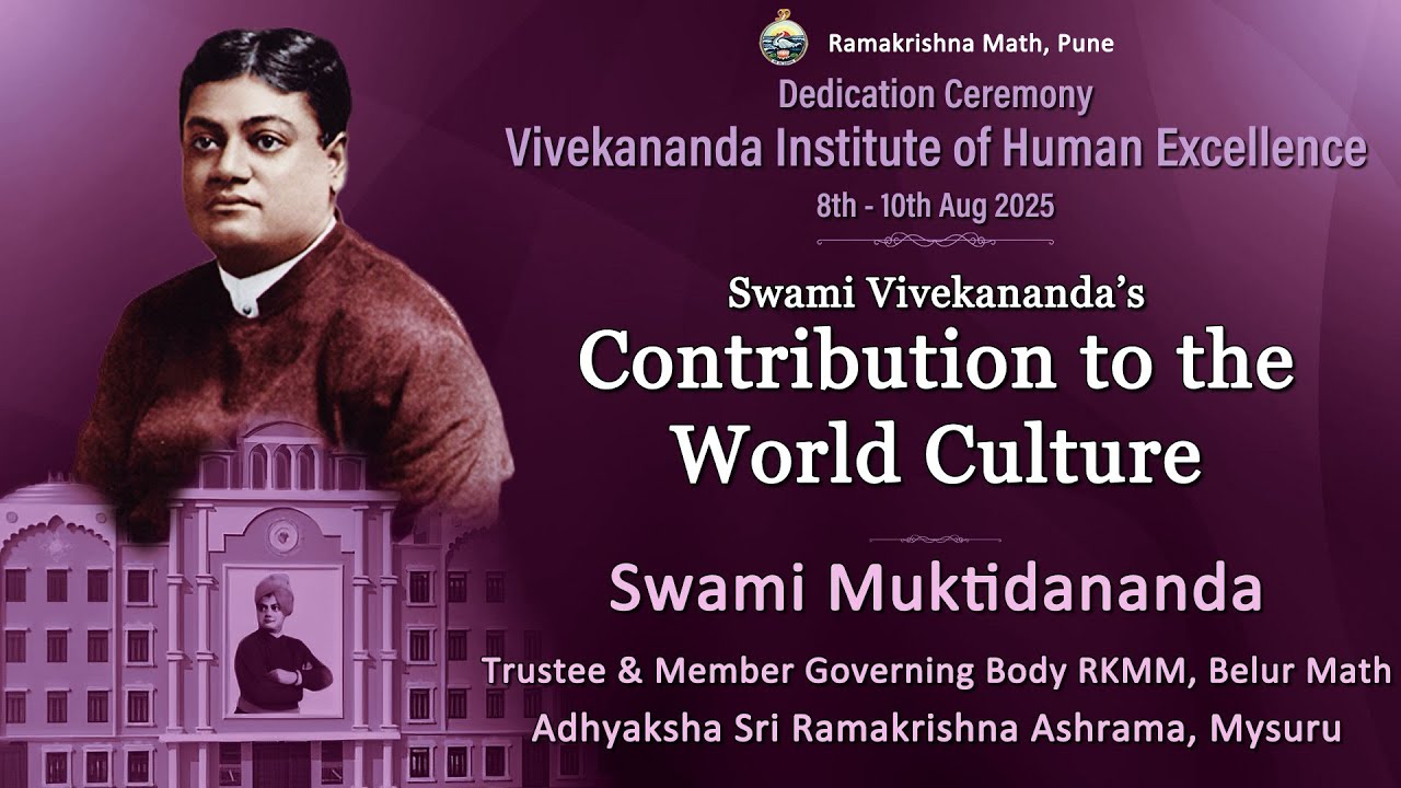 Sw Vivekananda's Contribution to the World Culture - Sw Muktidananda | VIHE Inauguration RKM Pune