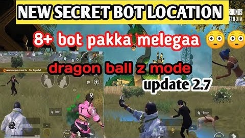 BGMI NEW SECRET BOT LOCATION/ new bot location in dragon Ball z mode / 8+ bot pakka melegaa