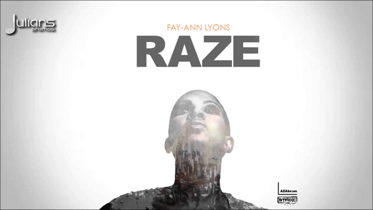 Watch Fay-Ann Lyons - Raze (Official Audio) on YouTube Watch Fay-Ann Lyons - Raze (Official Audio) on YouTube