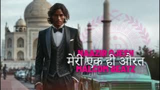 Meri Ek Hi Aurat | Naazir Ojesh x Malcom Beatz
