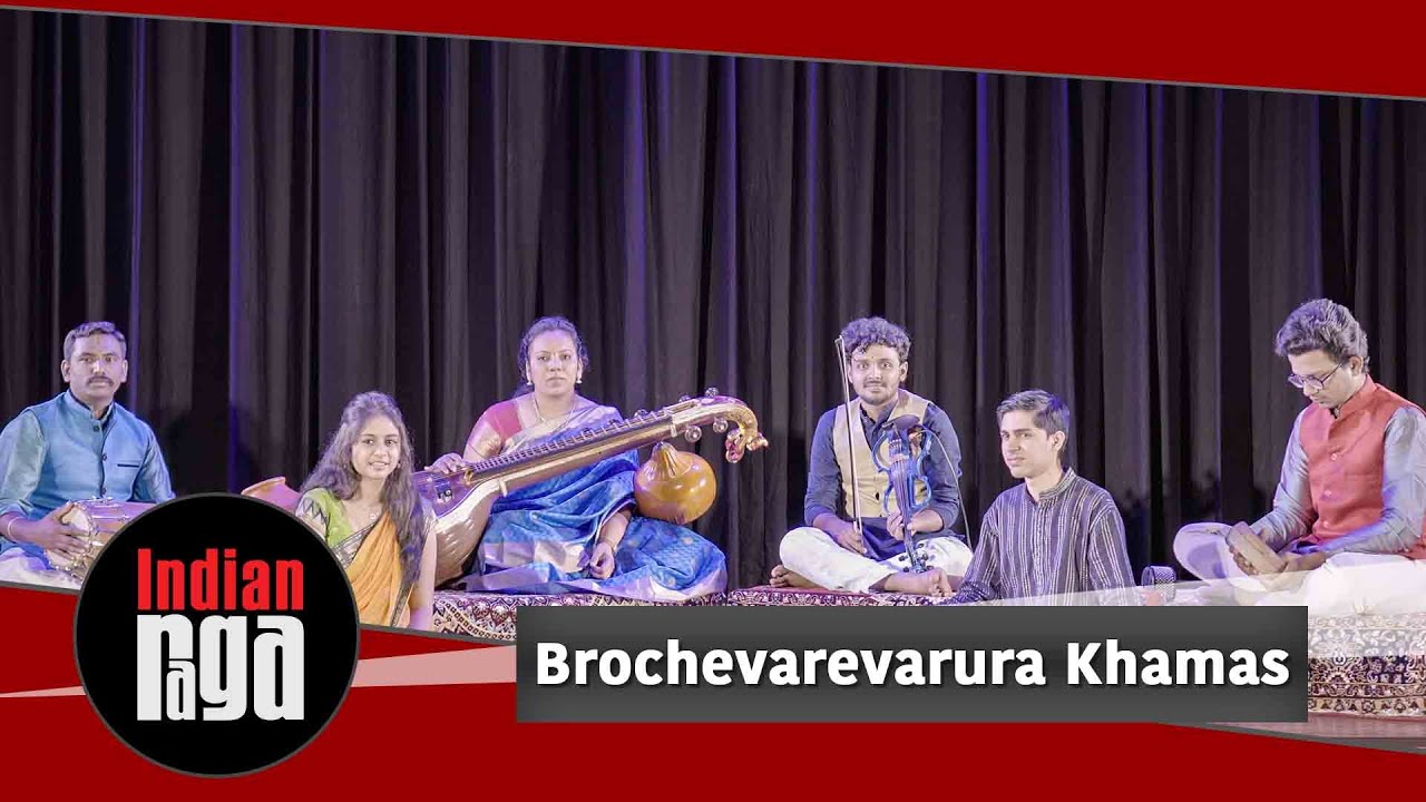 Brochevarevarura  Raga Khamas  Classical Mix