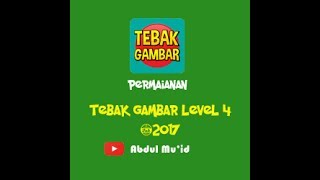 Kunci Jawaban Permainan Tebak Gambar Level 4 @2017 screenshot 3