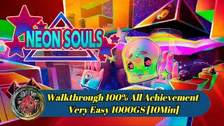 Neon Souls - Walkthrough 100% All Achievement Very Easy 1000GS [10Min] Xbox
