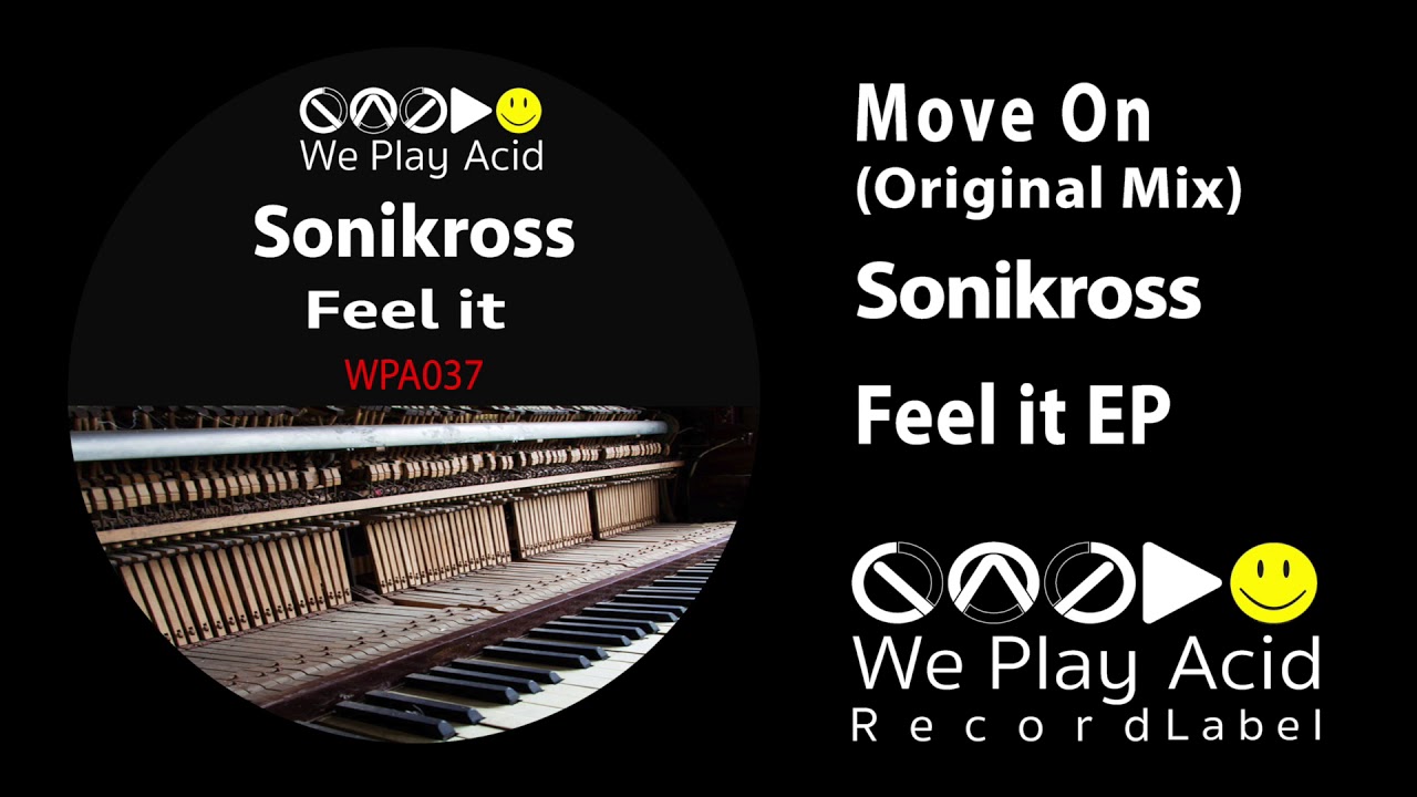 Watch Sonikross - Move On (Original Mix) on YouTube Watch Sonikross - Move On (Original Mix) on YouTube