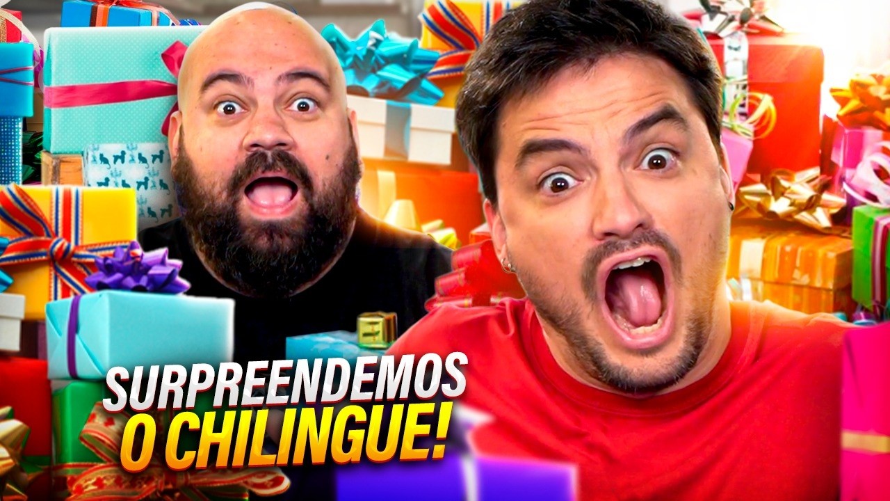 7 PRESENTES - AS SURPRESAS PARA O CHILINGUE
