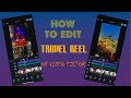 How to edit Viral Travel Reels on your phone - VN Editing Tutorial