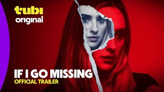 If I Go Missing | Official Trailer |  Tubi Original