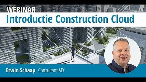Introductie in Autodesk Construction Cloud - Webinar | ICN Solutions