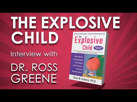 Interview with Dr. Ross Greene, author of The Explosive Child.