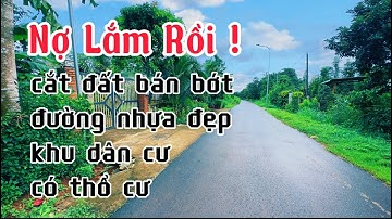 NỢ CHỒNG CHẤT ! cô thuỳ đành cắt sổ bán bớt đất vườn để trả nợ ở bà rịa vũng tàu
