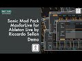 DEMO - Sonic Mod Pack by Riccardo Sellan | MaxforLive Audio Modulators for Ableton Live