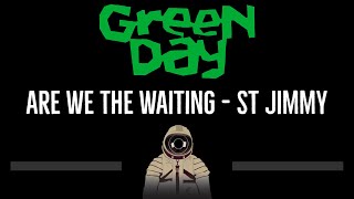 Green Day • Are We The Waiting - St Jimmy (CC) 🎤 [Karaoke] [Instrumental Lyrics]