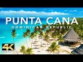 PUNTA CANA IN 4K Drone Footage (ULTRA HD)
