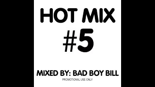 Dj Mix Bad Boy Bill Hot Mix 89