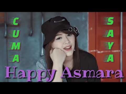 CUMA SAYA HAPPY ASMARA (LIRIK)