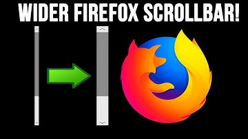How to Increase the Scrollbar Width in Mozilla Firefox