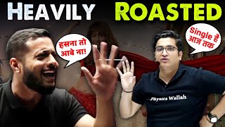 आज तक Single है | हसना तो आबे ना 🔥| Rajwant Sir Roasted| Sachin Sir Roast | Physicswallah | PW Roast