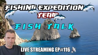 Fishing Expedition Team Live #116