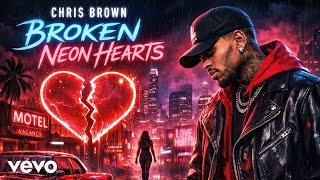 Chris Brown - Broken Neon Hearts (Official Lyrics Video)
