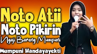 Noto Atii Noto Pikiran || Ustadzah Mumpuni Handayayekti Terbaru 2023