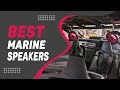 Best Marine Speakers in 2022 – Editor&#39;s Pick!