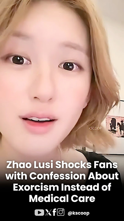 Zhao lusi shocks fans with confession about exorcism #zhaolusi #chineseactor #zhaolusi_赵露思 #kpop